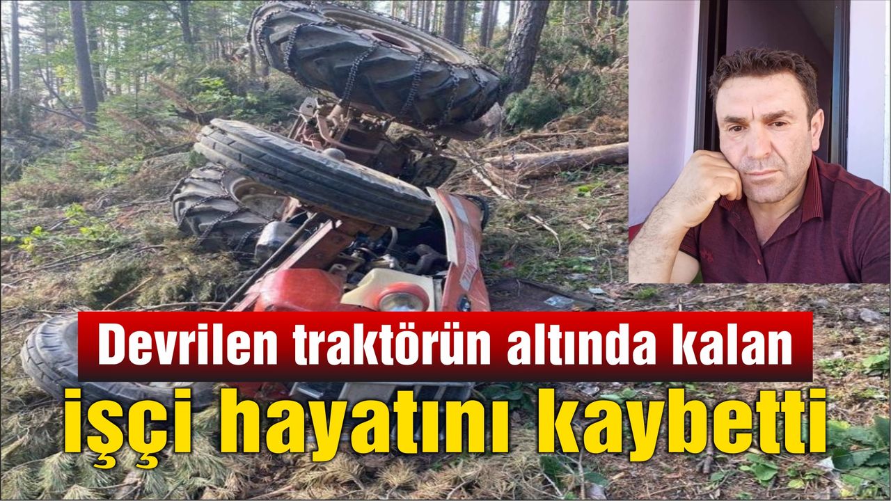Kastamonu'da kaza; Traktörün altında kalan kişi yaşamını yitirdi!