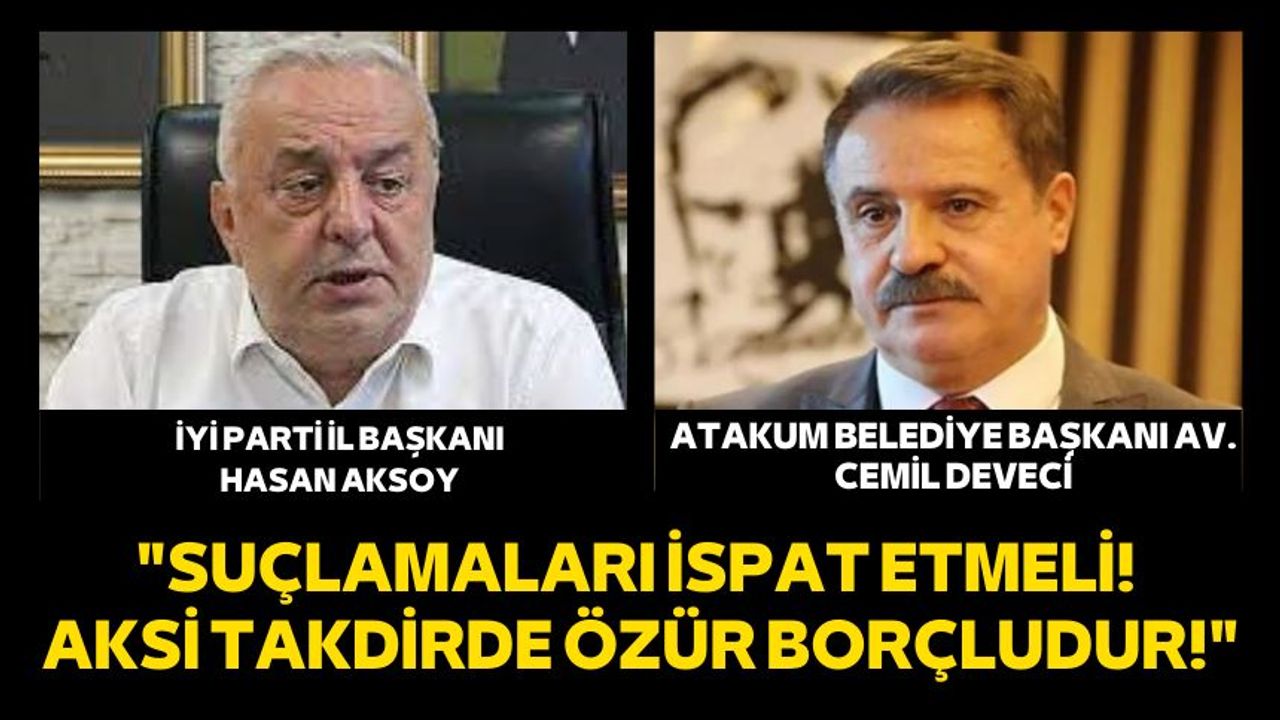 İYİ Parti Samsun İl Başkanı Hasan Aksoy'dan Atakum Belediye Başkanı Cemil Deveci'ye sert yanıt!