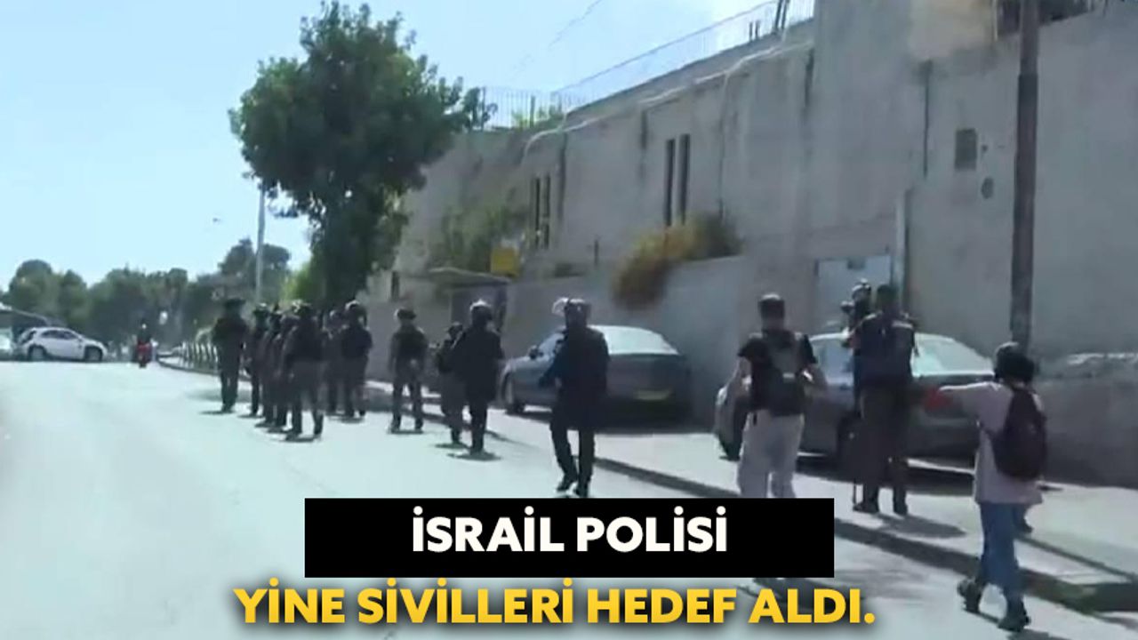 İsrail Polisi yine Sivilleri Hedef Aldı.