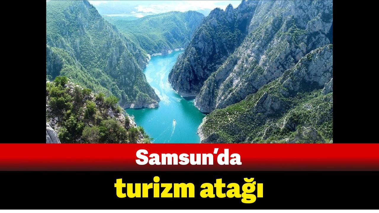 Samsun'da turizm atağı
