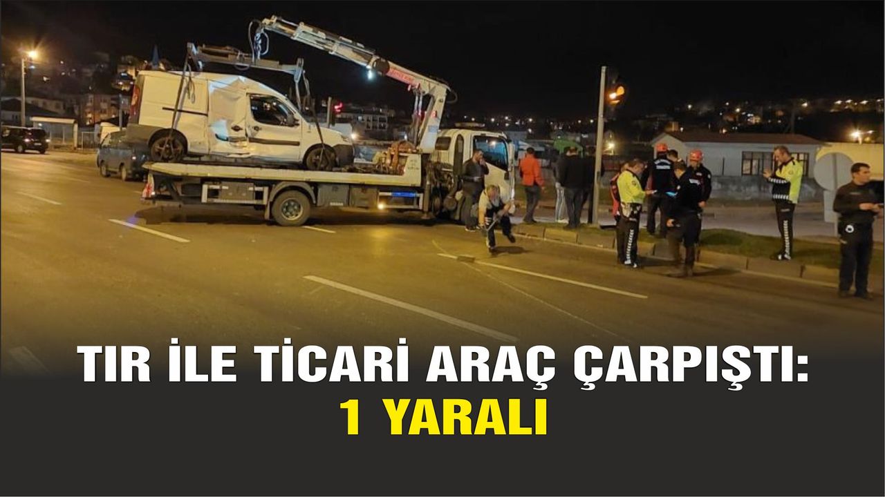 Zonguldak'ta kaza; Tır ile ticari araç çarpıştı