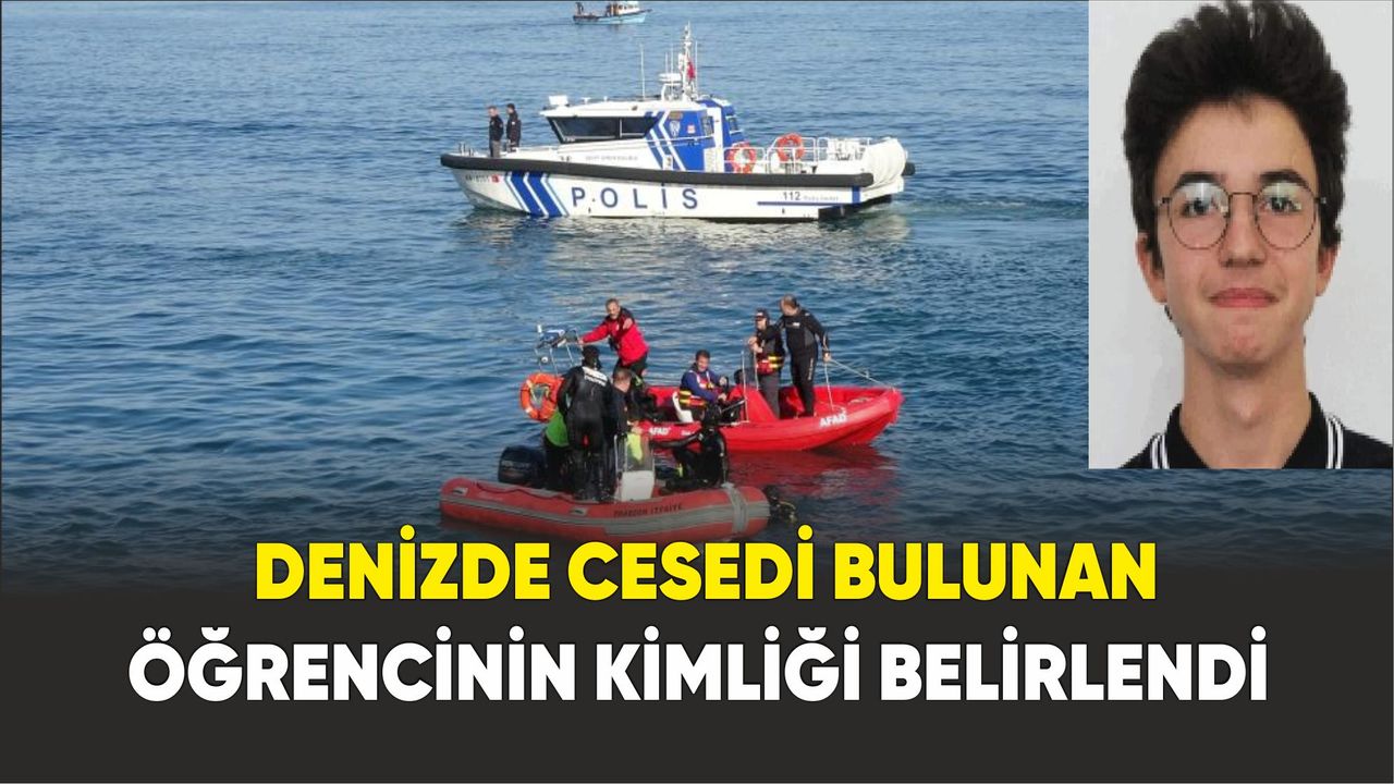 Trabzon’da denizde kaybolan 2 öğrenciden birinin cansız bedenine ulaşıldı