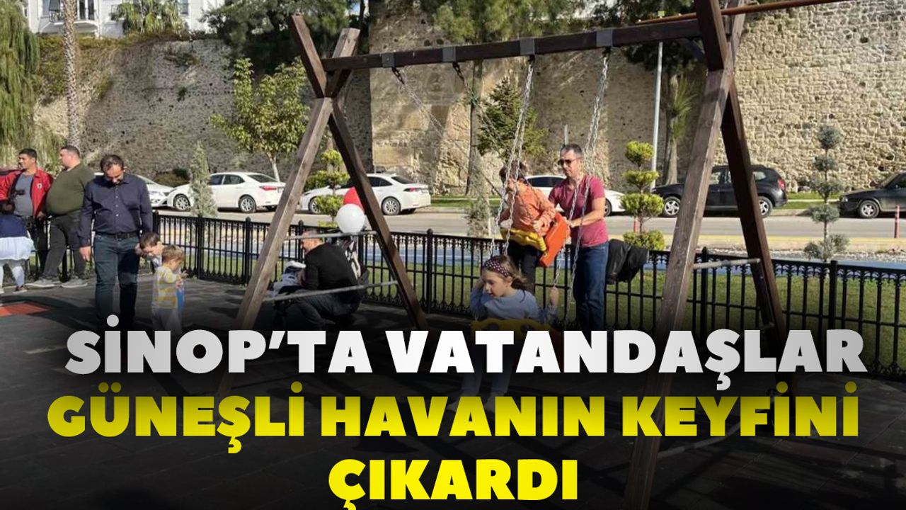 Sinop’ta Vatandaşlar Güneşli Havanın Keyfini Çıkardı