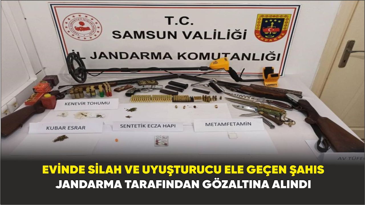 Samsun'da evinde silah ve uyuşturucu ele geçen şahıs gözaltına alındı