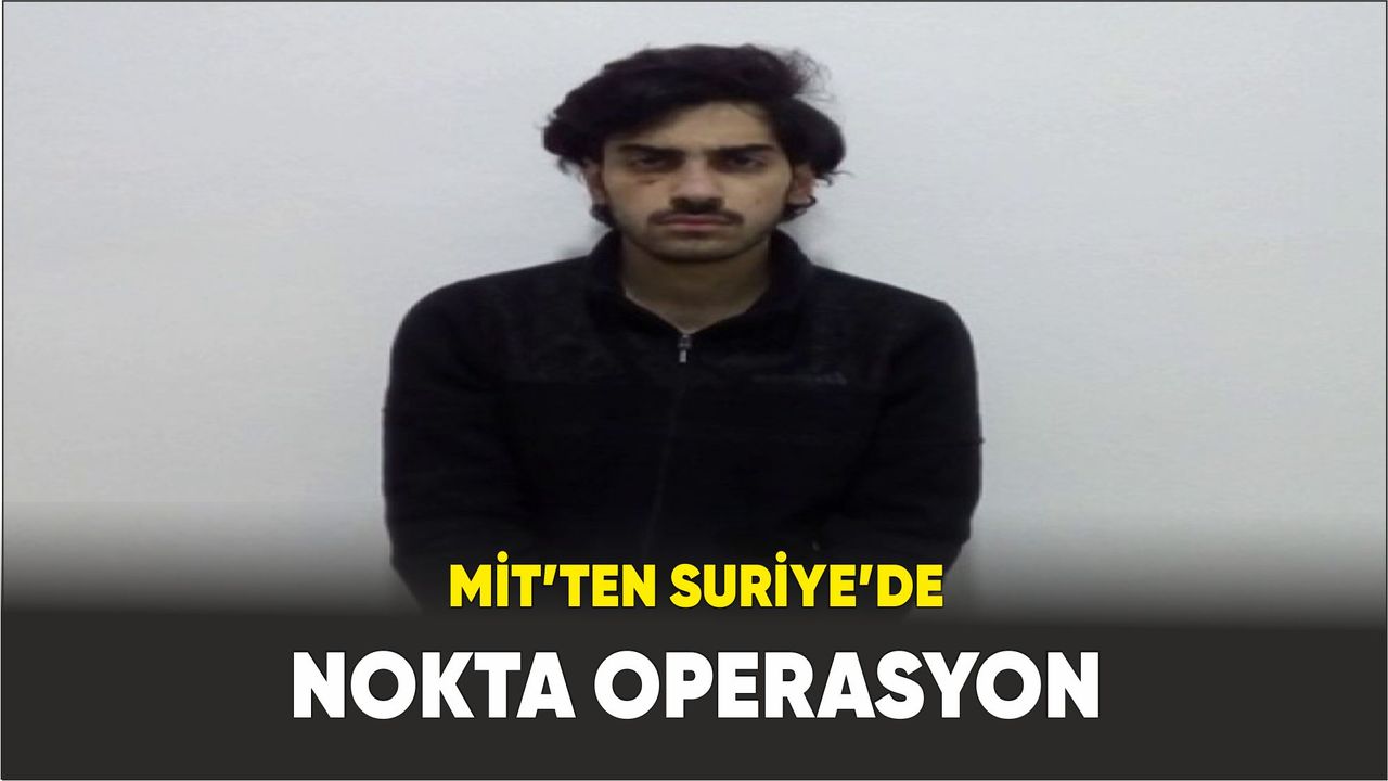 MİT’ten Suriye’de nokta operasyon:  Sözde sorumlu Abdullah El Cündi yakalandı