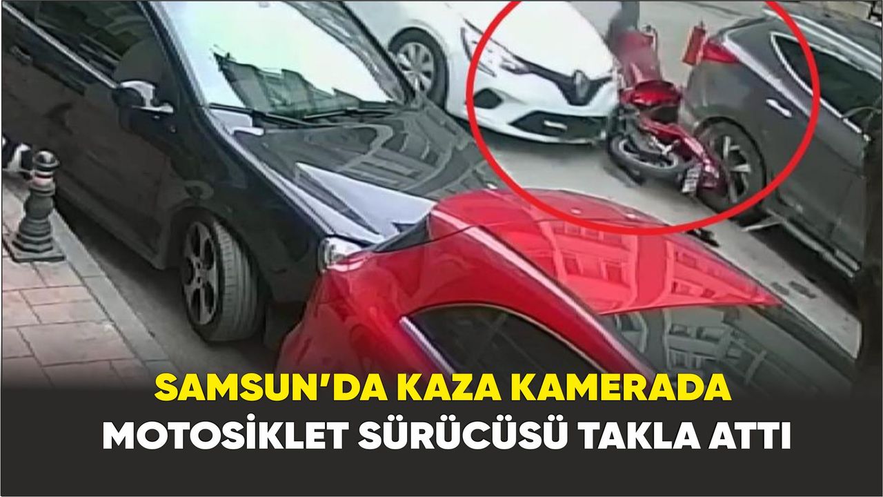 Samsun’da kaza kamerada; Motosiklet sürücüsü takla attı