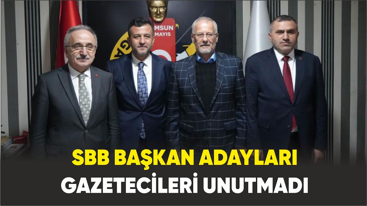 SBB Başkan adayları gazetecileri unutmadı