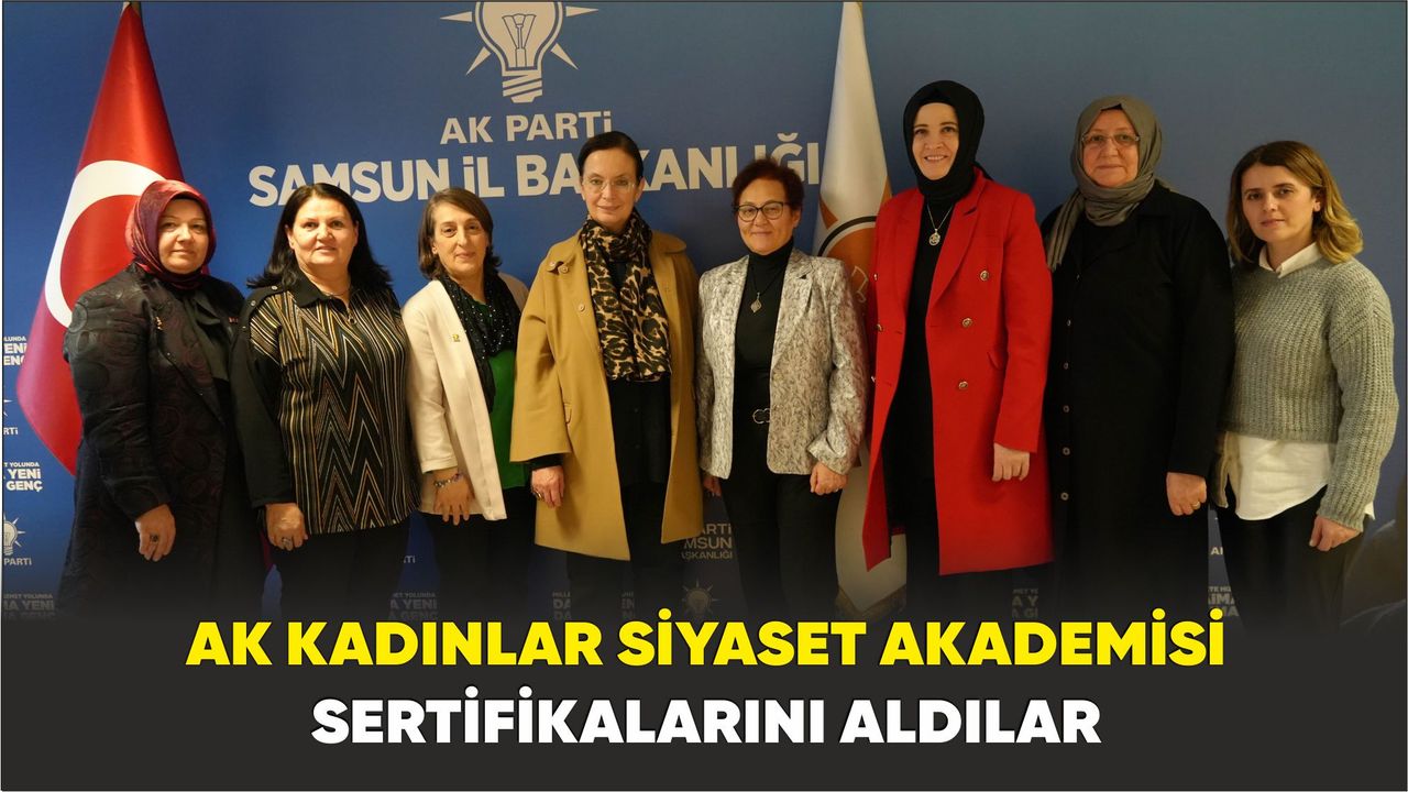 AK kadınlar siyaset akademisi sertifikalarını aldılar