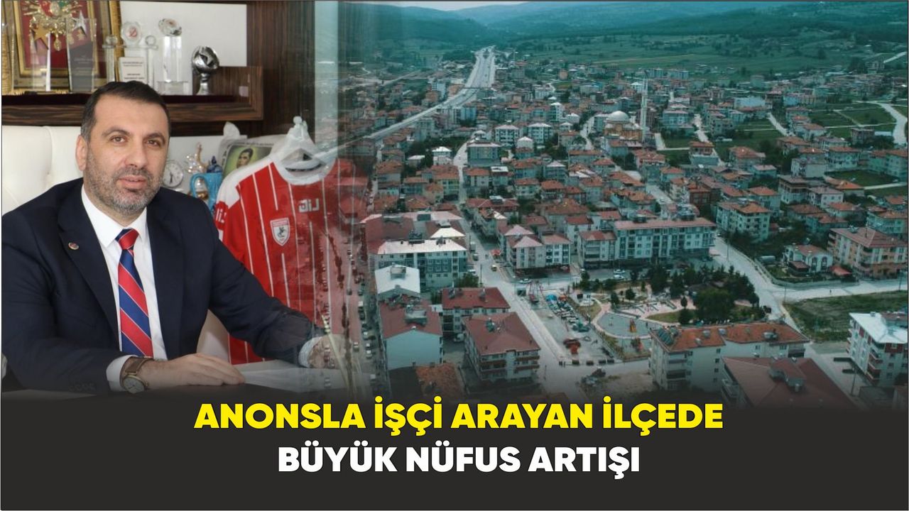 Samsun'da anonsla işçi arayan ilçede büyük nüfus artışı