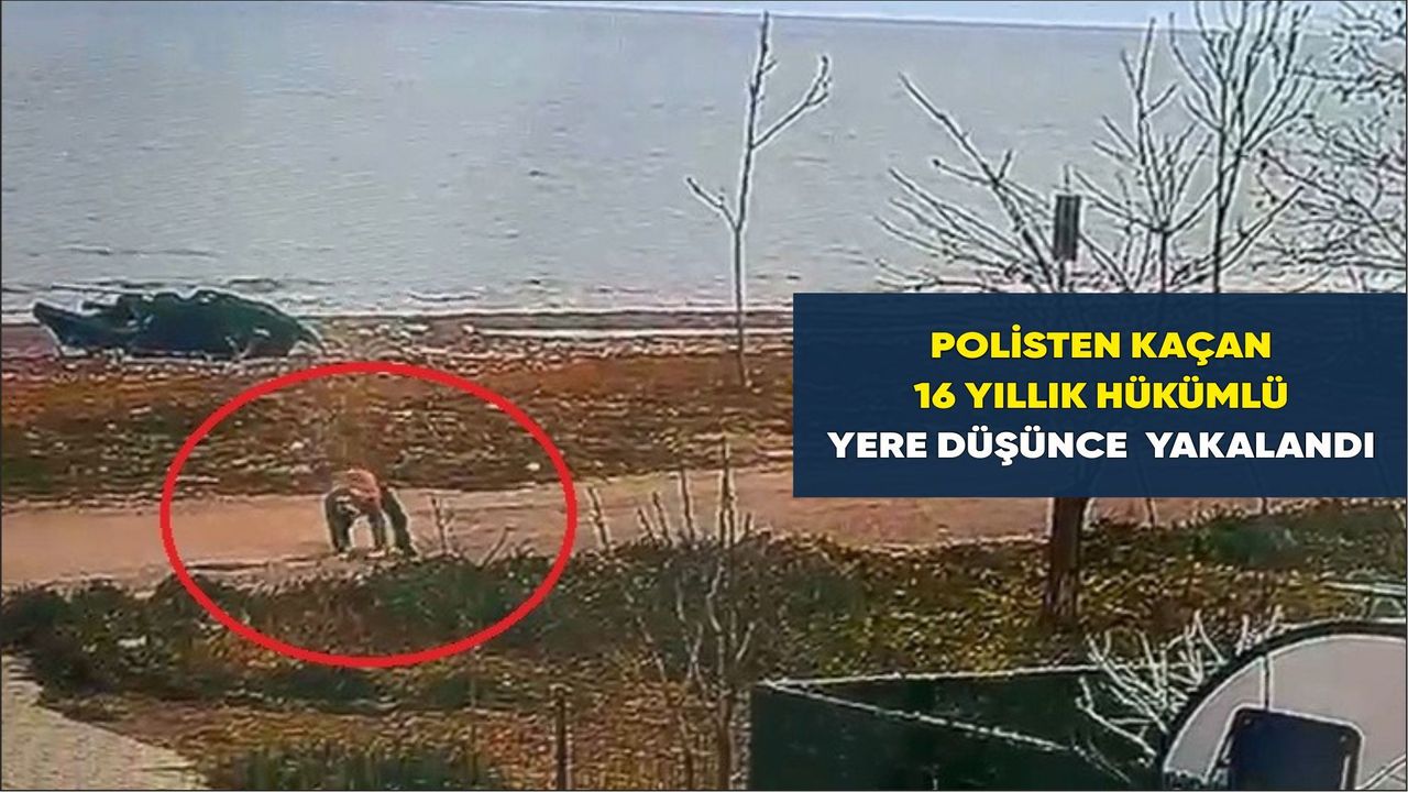 Polisten kaçan 16 yıllık hükümlü yere düşünce yakalandı