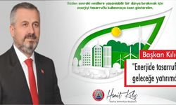 Başkan Kılıç: "Enerjide tasarruf, geleceğe yatırımdır"