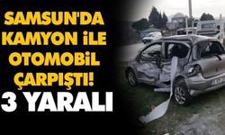 Samsun'da  kamyon  otomobil  ile çarpıştı  3 yaralı