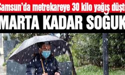 Samsun’da metre kareye 30 kiloya yakın yağış düştü