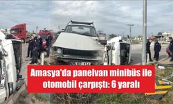 Amasya’da panelvan minibüs ile otomobil çarpıştı: 6 yaralı