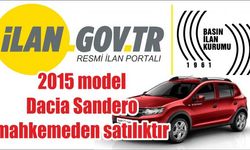 2015 model Dacia Sandero mahkemeden satılıktır