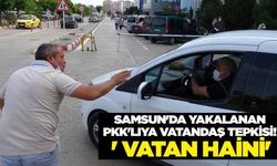 Samsun’da yakalanan PKK’lıya vatandaş tepkisi