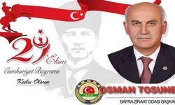 Bafra Ziraat Odası Başkanı Osman Tosuner’ den ” 29 Ekim Cumhuriyet Bayramı ” Mesajı