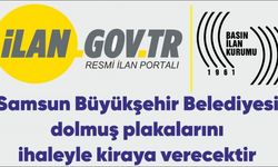 Samsun Büyükşehir Belediyesi dolmuş plakalarını ihaleyle kiraya verecektir