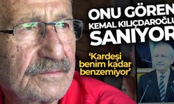 Onu gören Kemal Kılıçdaroğlu sanıyor: “Kardeşi benim kadar benzemiyor”