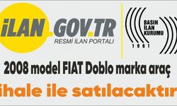 2008 model FIAT Doblo marka araç ihale ile satılacaktır