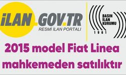 2015 model Fiat Linea mahkemeden satılıktır