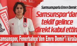 Samsunspor, Fenerbahçe’den Emre Demir’i kiraladı