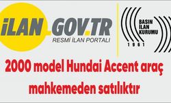2000 model Hundai Accent araç mahkemeden satılıktır
