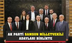 AK Parti Samsun Milletvekili adayları birlikte