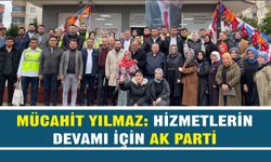 Mücahit Yılmaz: Hizmetlerin devamı için AK Parti