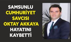 Samsunlu  Cumhuriyet Savcısı hayatını kaybetti