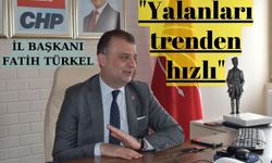 CHP İl Başkanı Türkel: "Yalanları trenden hızlı"