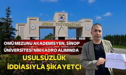 OMÜ Mezunu Akademisyen, Sinop Üniversitesi'nin kadro alımında usulsüzlük iddiasıyla şikayetçi