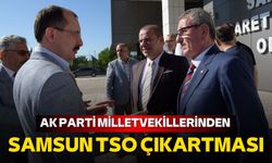 AK Parti Vekillerinden Samsun TSO çıkartması