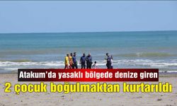 Atakum'da yasaklı bölgede denize giren 2 çocuk boğulmaktan kurtarıldı