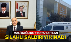 Samsun Valisi Doç. Dr. Zülkif Dağlı doktora yapılan silahlı saldırıyı kınadı