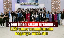 Şehit İlhan Kuşan Ortaokulu  LGS sınav sonuçlarında başarıya imza attı
