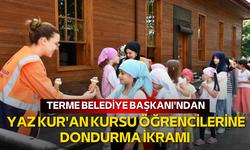 Terme Belediye Başkanı'ndan, yaz Kur'an Kursu öğrencilerine dondurma ikramı