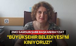 ZMO Samsun Büyükşehir'i kınadı!