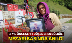 6 yıl önce şehit düşen Eren Bülbül mezarı başında anıldı