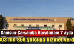 Samsun-Çarşamba Havalimanı 7 ayda 803 bin 358 yolcuya hizmet verdi