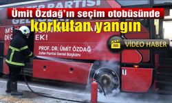 Zafer Partisi'ne ait seçim otobüsünde korkutan yangın