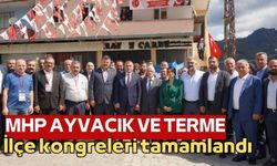 MHP Ayvacık ve Terme ilçe kongreleri tamamlandı