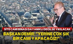 Samsun Büyükşehir Belediye Başkanı Mustafa Demir: "Site Cami yerine çok şık bir cami yapacağız"