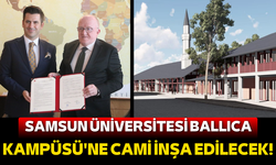Samsun Üniversitesi Ballıca Kampüsü'ne cami inşa edilecek!