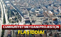 Samsun'da 'Cumhuriyet Meydanı Projesi' için flaş iddia!