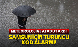 Samsun'da kuvvetli yağış uyarısı: AFAD ve ilgililer seferber oldu!