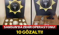 Samsun'da zehir operasyonu: 10 gözaltı!