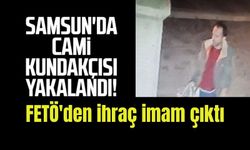 Samsun'da cami kundakçısı yakalandı