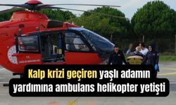 Samsun'da kalp krizi geçiren yaşlı adamın yardımına ambulans helikopter yetişti