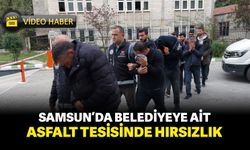 Samsun'da Belediyeye ait asfalt tesisinde hırsızlık